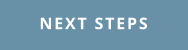 NEXT STEPS