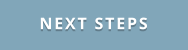 NEXT STEPS